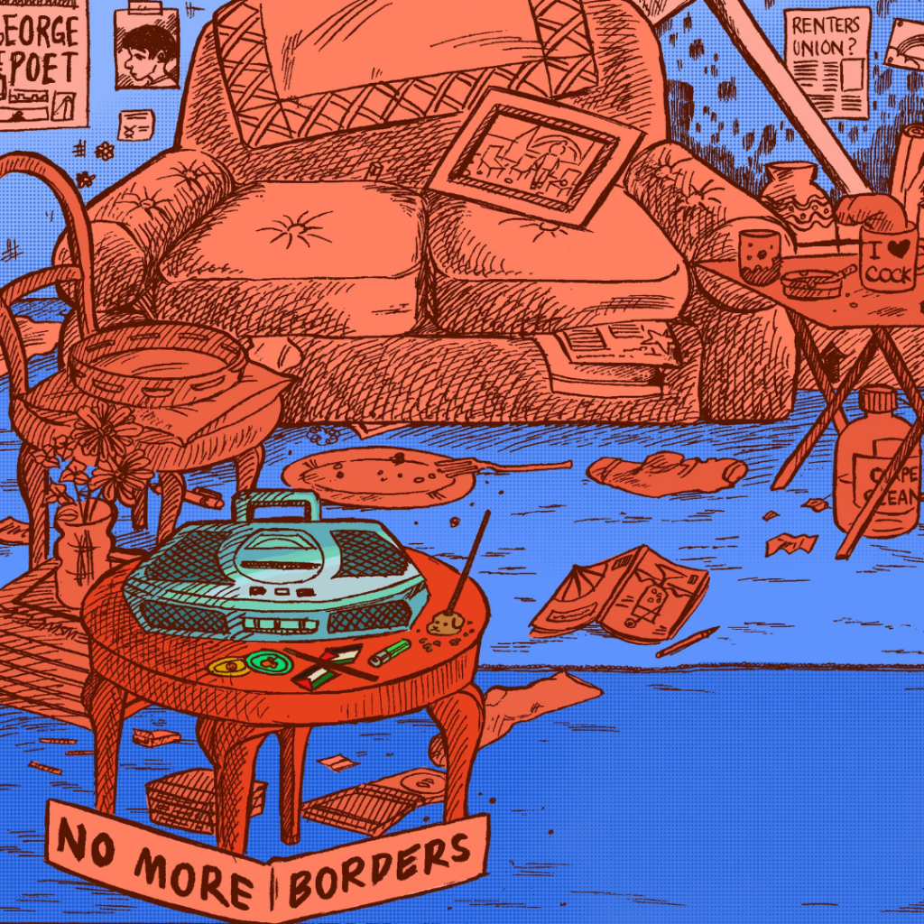 Illustration of a cluttered room filled with various items, including a central table with a radio and CDs, a large armchair, posters on the wall, and a floor scattered with books and papers. Notable features include a "George the Poet" poster and a "Renters Union?" flyer. The prominent message "NO MORE BORDERS" is displayed at the bottom. The image is styled in vibrant red and blue shades.